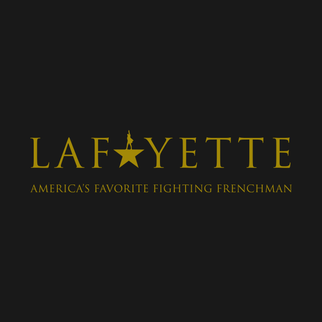 LAFAYETTE Lafayette TShirt TeePublic