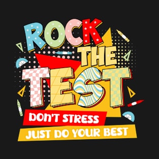 rock the test testing day retro motivational teacher student T-Shirt