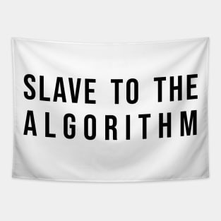 Slave To The Algorithm Tapestry