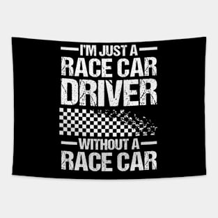 I'm Just a Race Car Driver Without a Race Car Tapestry