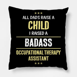 Badass Occupational Therapy Assistant Pillow