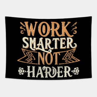 Work Smarter Not Harder Tapestry