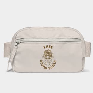 I See Stupid People Anti Social Sassy Attitude Bag