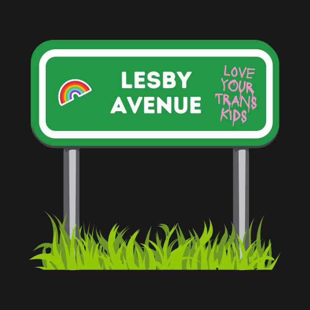 Lesby Avenue Street Sign by Rainbow Kin Wear