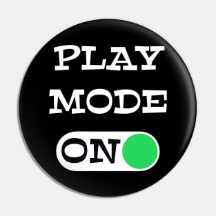 Play Mode ON - funny coaching quotes Pin