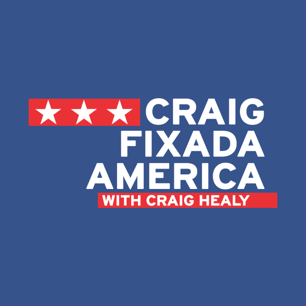 Craig Fixada America by CupStuff