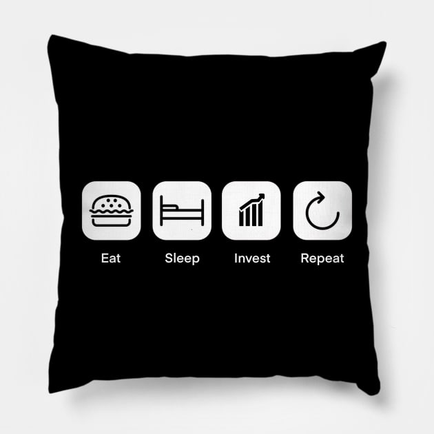 Eat Sleep Invest Repeat Pillow by medd.art