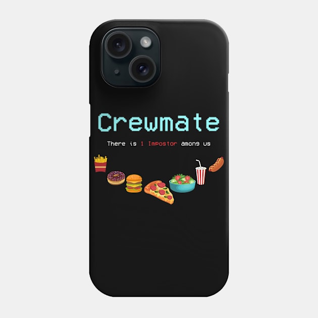 Crewmate There is 1 impostor among us Phone Case by Peach Lily Rainbow