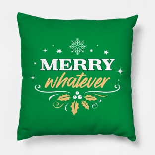 Merry Whatever - Green Pillow