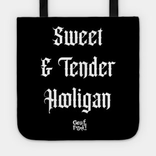 Sweet And Tender Hooligan Tote