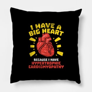 I Have A Big Heart, Hypertrophic Cardiomyopathy Awareness Pillow