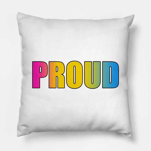 Pansexual Flag 'PROUD' Pillow by StandProud