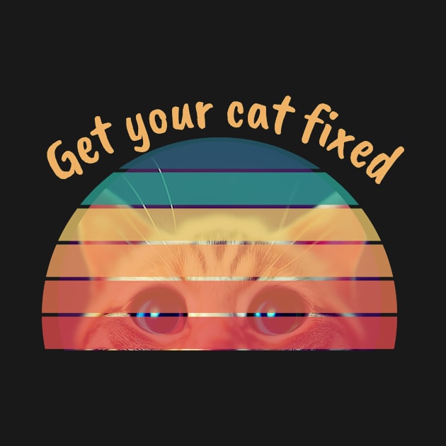 get your cat fixed by josh&joy