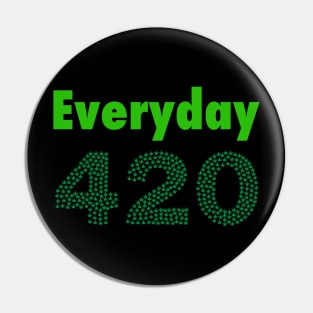 Everyday 420 Pin