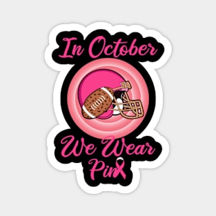 In October We Wear Pink Magnet