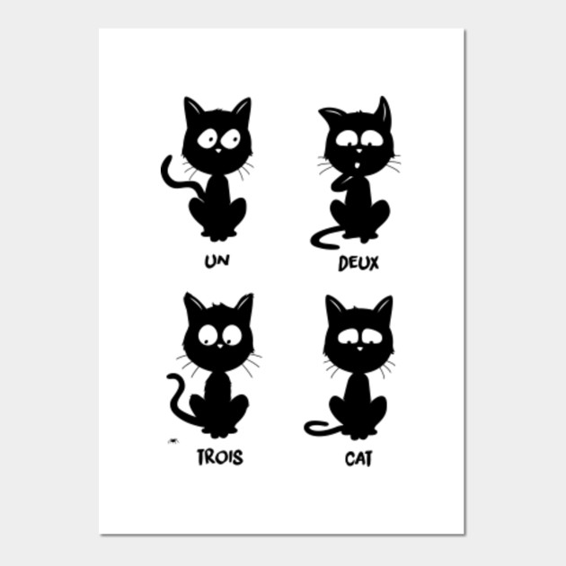 Un Deux Trois Cat Cat Posters And Art Prints Teepublic Au