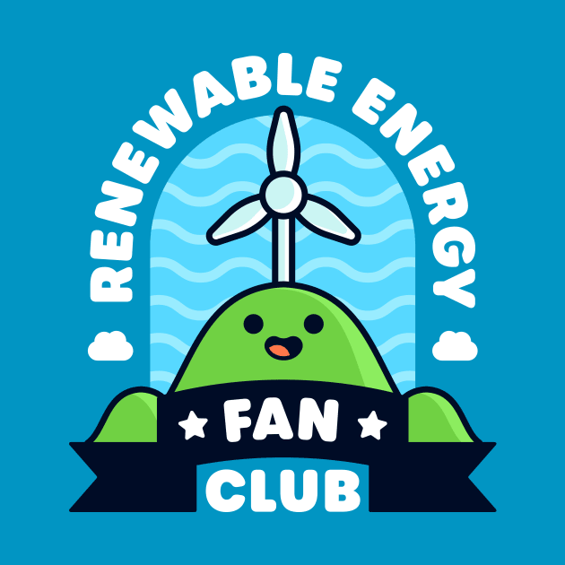 Renewable Energy Fan Club - Cute Fan Pun by Gudland