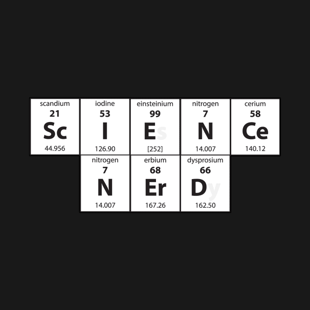 Science Nerd by NerdWordApparel