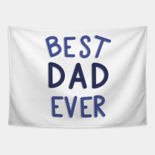 Best Dad Ever Blue and White Tapestry