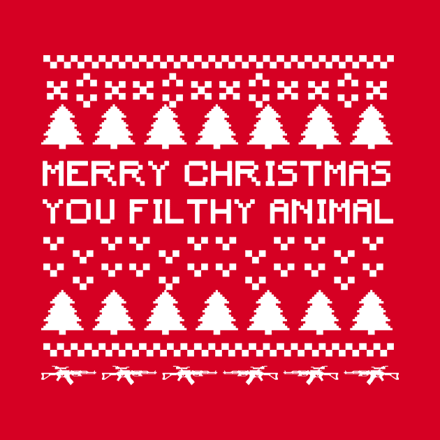 Merry Christmas Ya Filthy Animal by Design Monster