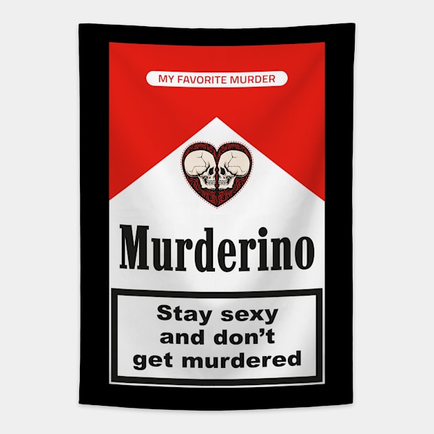 My Favorite Murder - Murderino Tapestry by sqwear
