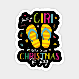 Just A Girl Who Loves Christmas In July Shirt Summer Gift Gift Magnet