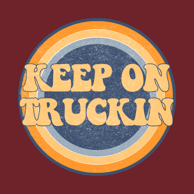 keep trucking