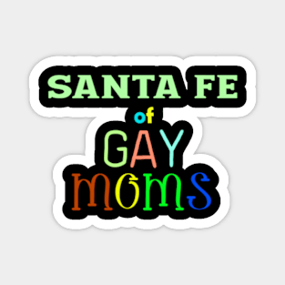 lgbt pride Santa fe Magnet