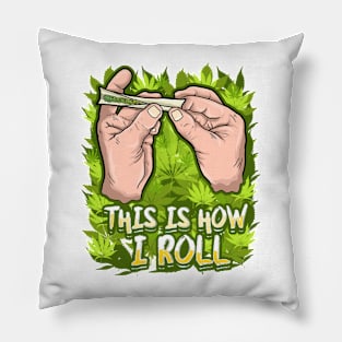 This is How I Roll Pillow