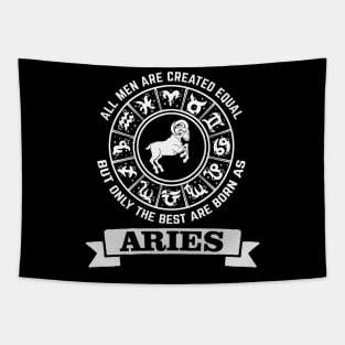 Only The Best Men Are Born As Aries Tapestry