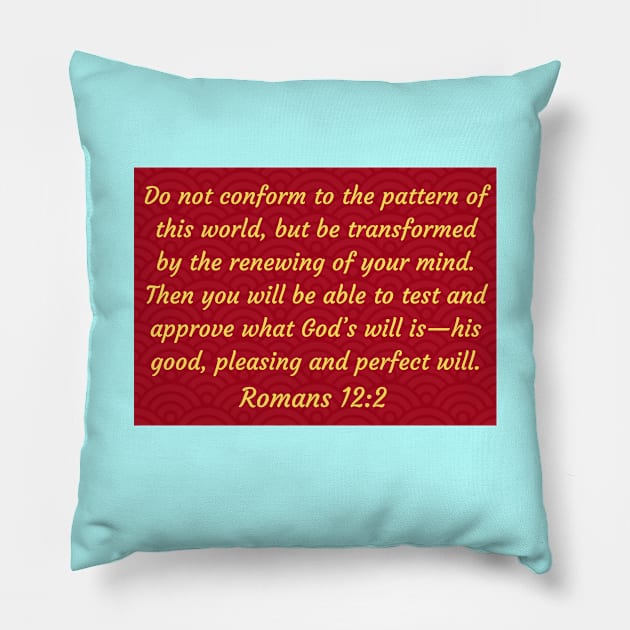 Bible Verse Romans 12:2 Pillow by Prayingwarrior