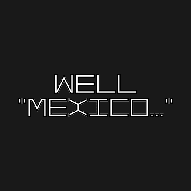 Well, Mexico by Jake-aka-motus