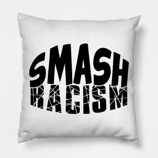 Smash Racism Pillow