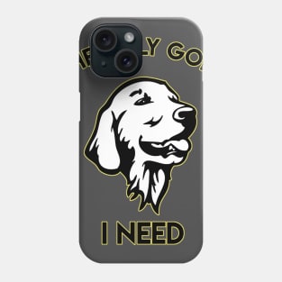 The only Gold i need Golden Retriever Phone Case