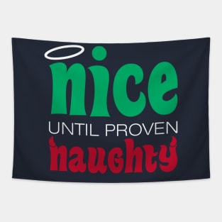 Nice until proven Naughty Tapestry