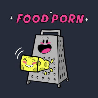 Food Porn - cheese grater T-Shirt