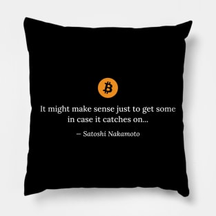 Satoshi Nakamoto quote Pillow