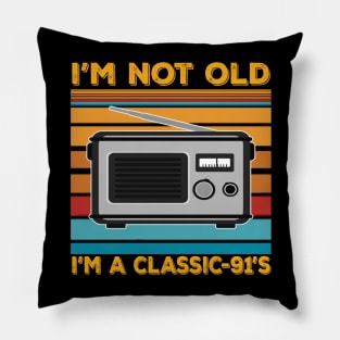 im not old im a classic 91s Pillow