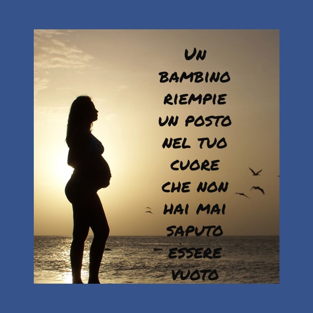 Un Bambino Riempie Un Posto Nel Tuo Cuore Che Non Hai Mai Saputo Essere Vuoto by Jerry De Luca