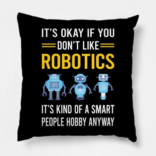 Smart People Hobby Robotics Robot Robots Pillow