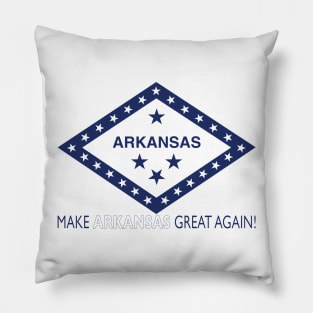 Make Arkansas Great Again! Pillow