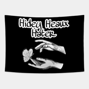 HIDEY HEAUX HATER Tapestry