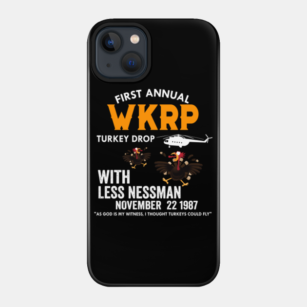 Annual WKRP Turkey Drop - Wkrp - Phone Case