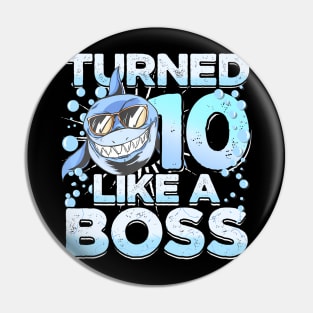 10Th Birthday Shark Boy 10 Years Like A Boss Shark Pin