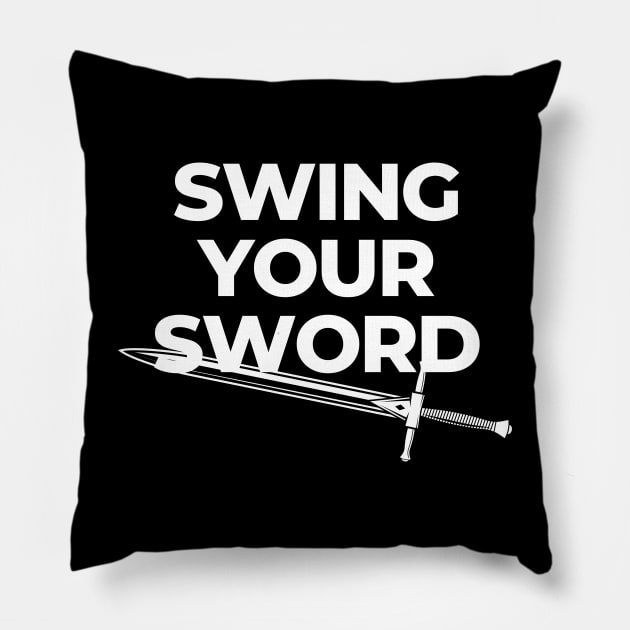 Swing a sword design Pillow by Lovelybrandingnprints