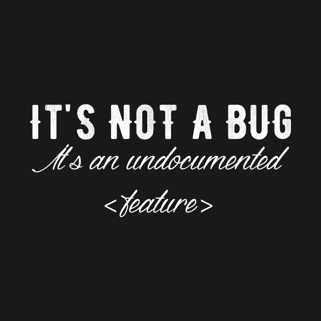 It's not a bug it's an undocumented feature by captainmood