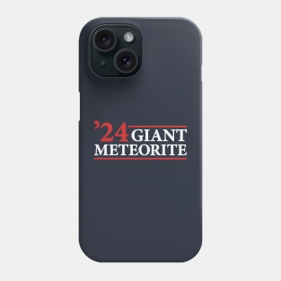 Giant Meteorite - Funny 2024 Presidential Election Campaign Phone Case