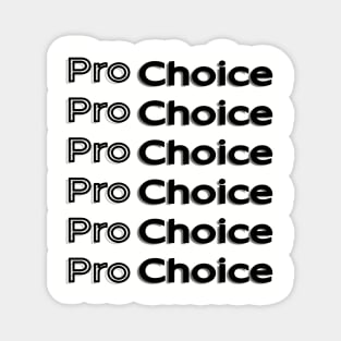 Pro choice Magnet