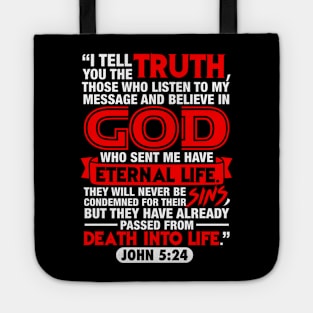 John 5:24 Death Into Life Tote