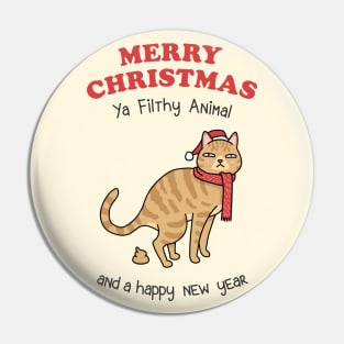 Merry Christmas Ya Filthy Animal Orange Cat Pin